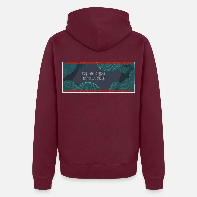 Puis-je vous demander votre estimation, s’il vous plaît ? Veste à capuche bio Premium Unisexe