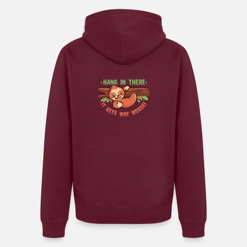 Halte durch, es wird noch viel schlimmer Unisex Premium Bio Zip Hoodie