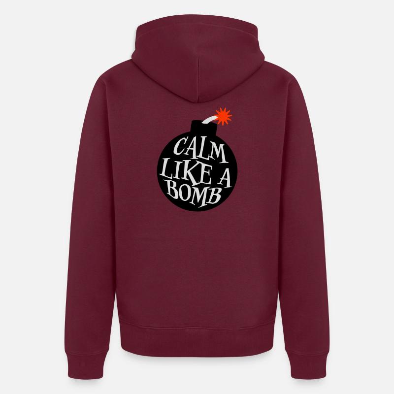 Calm Like Bomb Paradox Irony Humor Explosive Joke Unisex Premium Organic Zip Hoodie