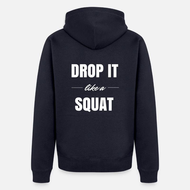Drop it like a Squat - Unisex Premium Bio Zip Hoodie - Navy