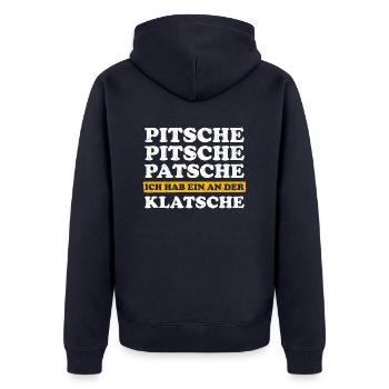Pitsche Patsche Ich Hab Ein An Der Klatsche Lustig - Unisex Premium Bio Zip Hoodie - Navy - Hinten - Nico (187cm)