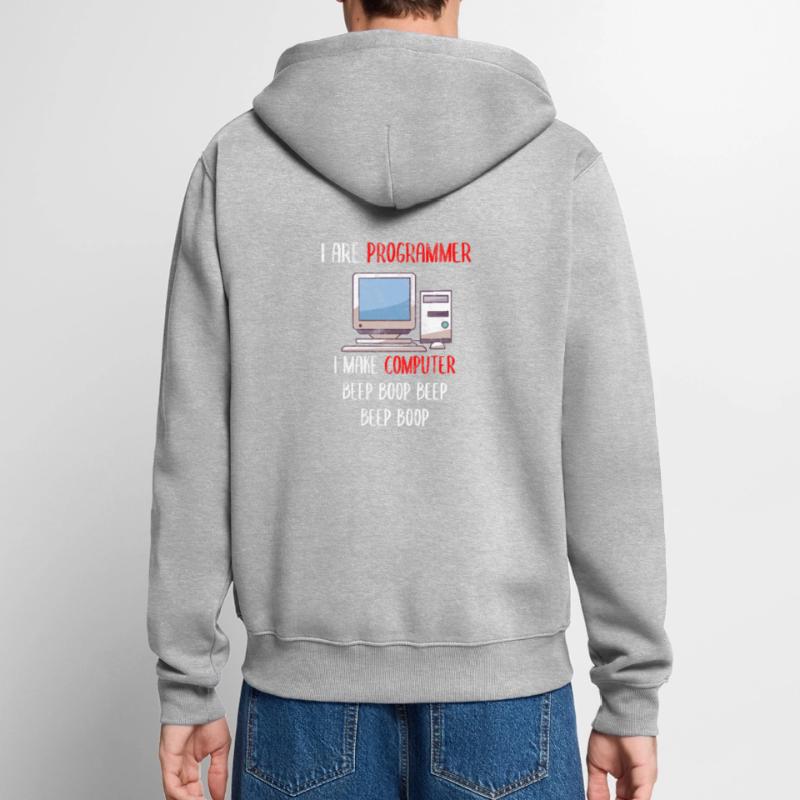 I Are Programmer Funny Computer Programming Unisex Premium Bio Zip Hoodie