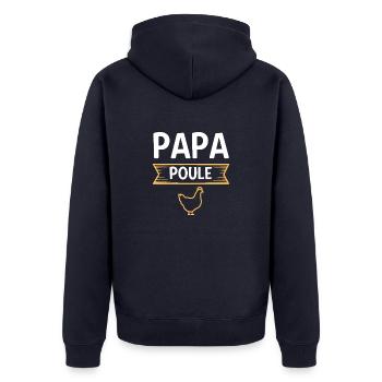 Papa poule humour fte des pres - Veste à capuche bio Premium Unisexe - bleu marine - Dos - Nico (187cm)