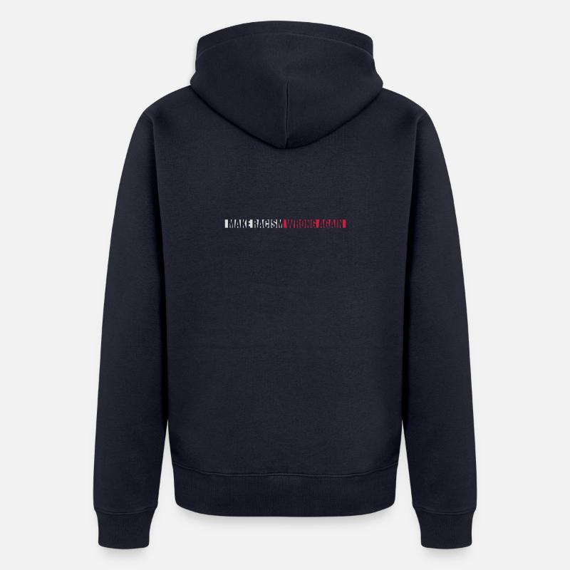 make racism wrong again - Unisex Premium Bio Zip Hoodie - Navy