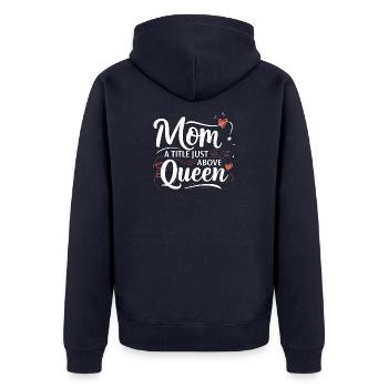Mama - Ein Titel knapp über Queen - Unisex Premium Bio Zip Hoodie - Navy - Hinten - Nico (187cm)