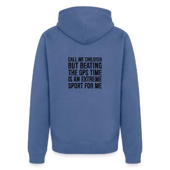 call me childish but beating the gps time is an - Unisex Premium Organic Zip Hoodie - stone blue - Back - Nico (187cm)
