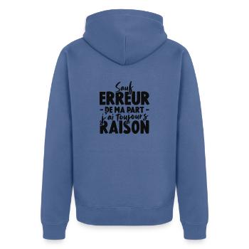 Sauf Erreur De Ma Part J'ai Toujours Raison - Veste à capuche bio Premium Unisexe - bleu pigeon - Dos - Nico (187cm)