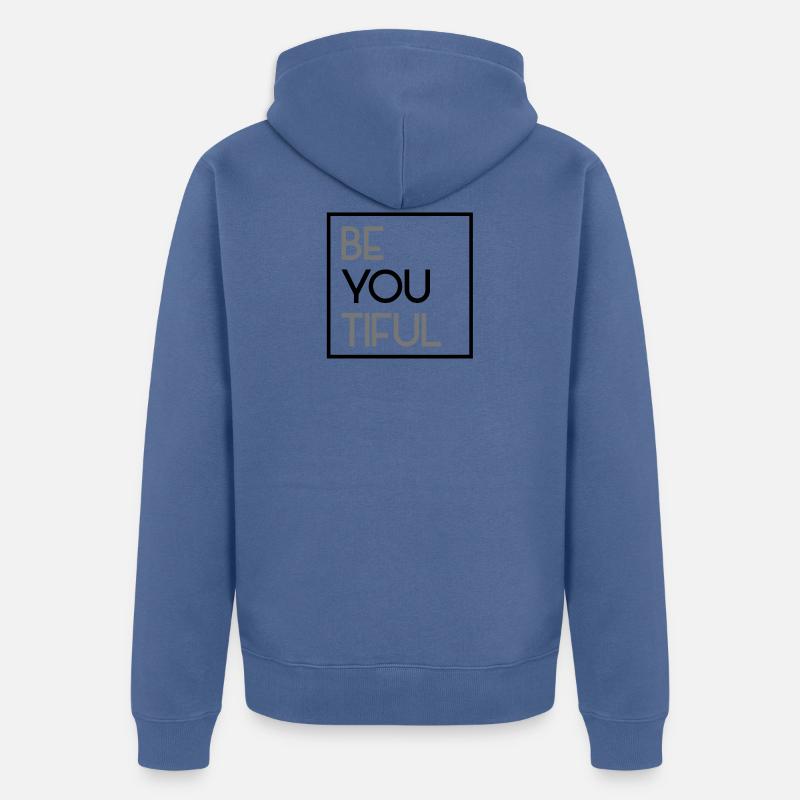 Be You Tiful belle beauté - Veste à capuche bio Premium Unisexe - bleu pigeon