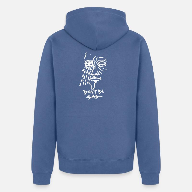 DONT BE SAD pic - Unisex Premium Bio Zip Hoodie - Taubenblau