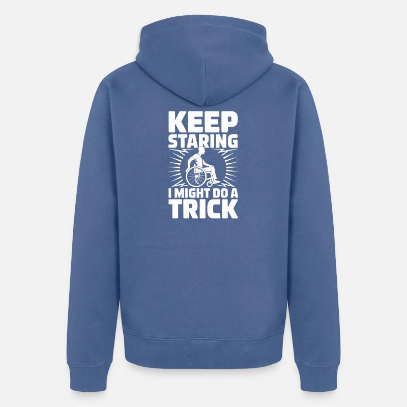  Keep Staring I Might Do A Trick Rollstuhl Humor - Ekologisk premiumluvjack unisex - duvblå