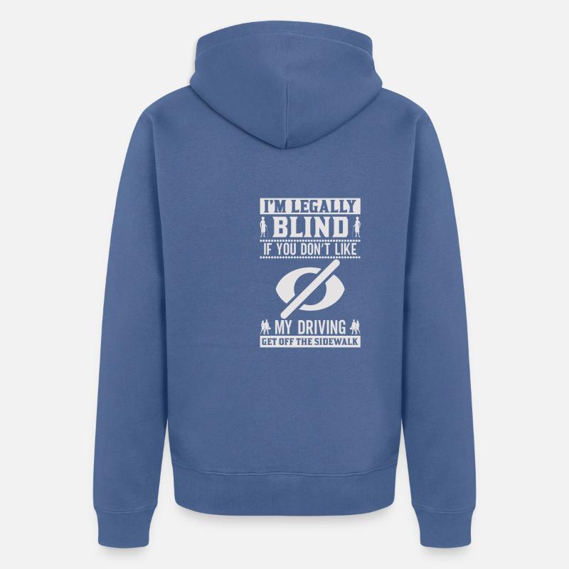 Blindheitsbewusstsein Gesetzlich Blind - Unisex Premium Bio Zip Hoodie - Taubenblau