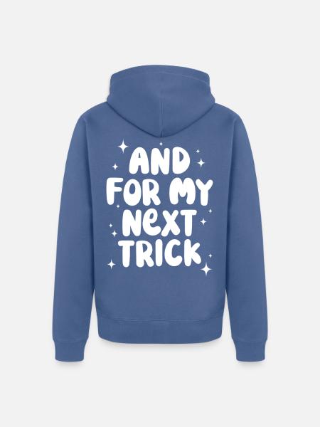 Und für meinen nächsten Trick - Unisex Premium Bio Zip Hoodie - Taubenblau