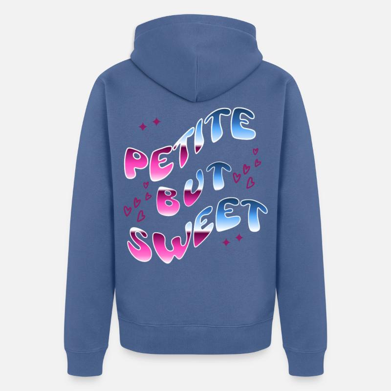 Petite mais douce - T-shirt texte - Veste à capuche bio Premium Unisexe - bleu pigeon