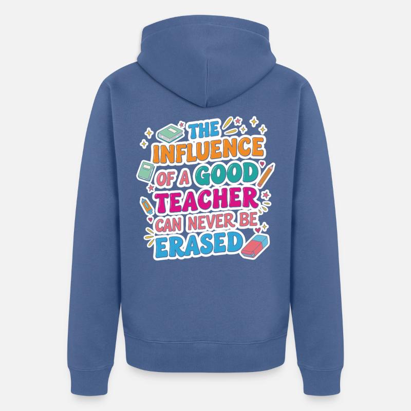 Inspiration Enseignant Citation Cadeau Enseignants - Veste à capuche bio Premium Unisexe - bleu pigeon