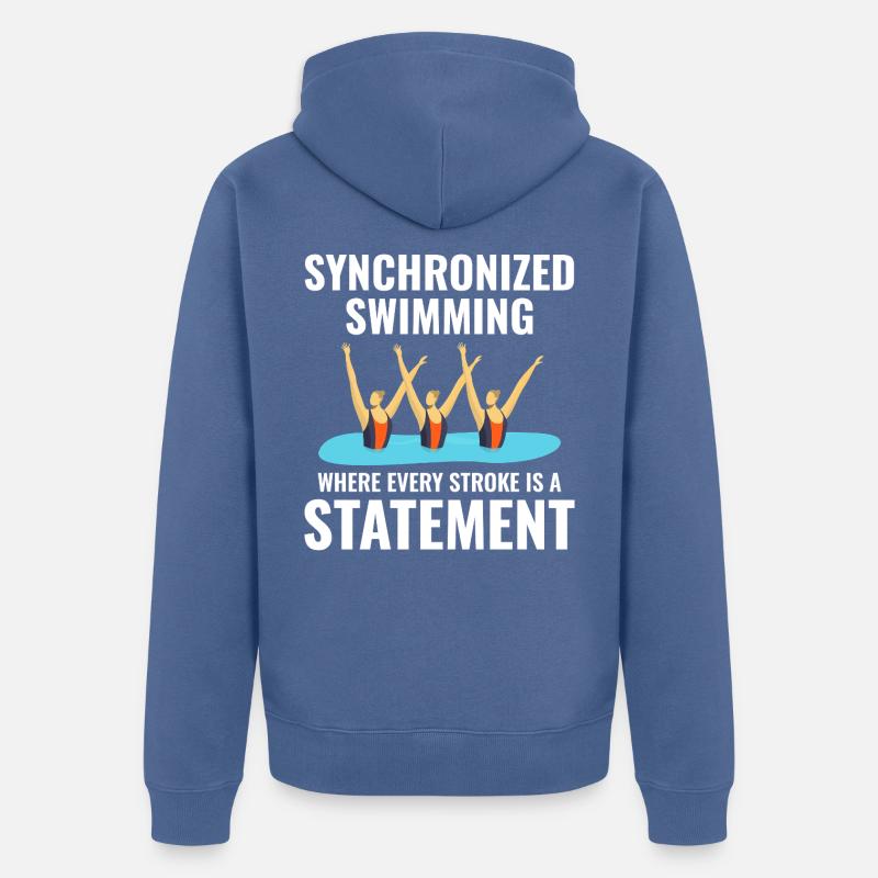 Déclaration sur la natation synchronisée - Veste à capuche bio Premium Unisexe - bleu pigeon