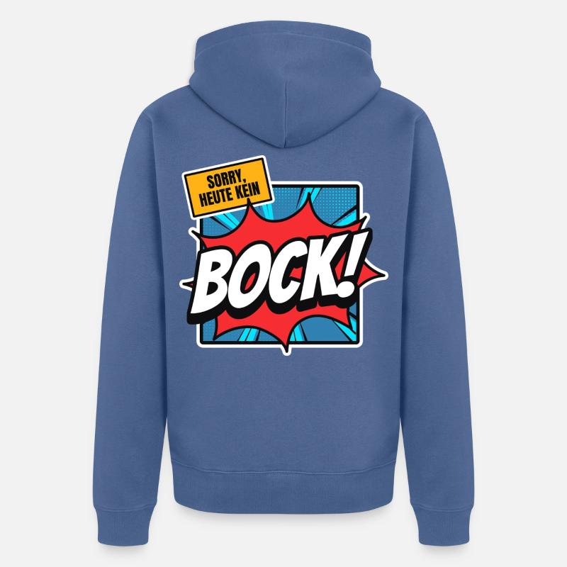 Désolé, pas de désir aujourd’hui ! - Veste à capuche bio Premium Unisexe - bleu pigeon