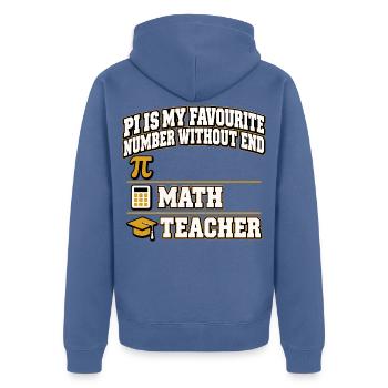 Pi Is My Favourite Number Without End Mathelehrer - Unisex Premium Bio Zip Hoodie - Taubenblau - Hinten - Nico (187cm)