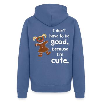 I don't have to be good - Lebkuchenmädchen - Unisex Premium Bio Zip Hoodie - Taubenblau - Hinten - Nico (187cm)