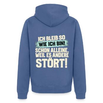 Ich bleib so wie ich bin Spruch - Unisex Premium Bio Zip Hoodie - Taubenblau - Hinten - Nico (187cm)