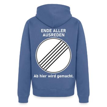 Ende aller Ausreden - Ab hier wird gemacht - Unisex Premium Bio Zip Hoodie - Taubenblau - Hinten - Nico (187cm)
