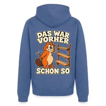 Das war vorher schon so – Biber Heimwerker Spruch - Unisex Premium Bio Zip Hoodie - Taubenblau - Hinten - Nico (187cm)