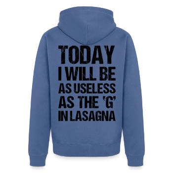 Büro Sprüche Lustig Witziger Spruch TODAY I WILL - Unisex Premium Bio Zip Hoodie - Taubenblau - Hinten - Nico (187cm)