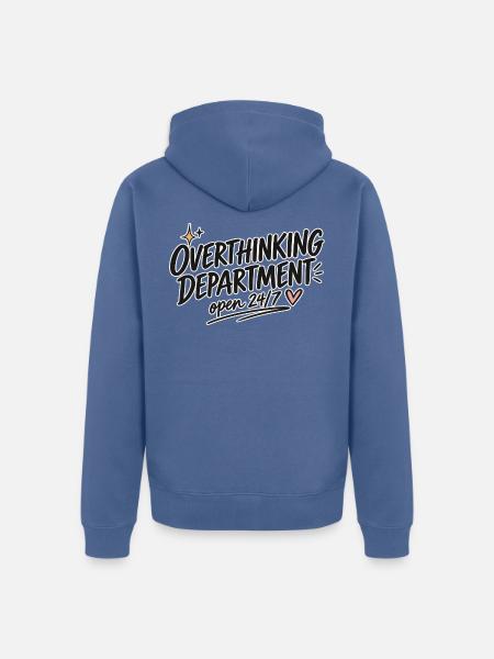 Overthinking Department – Open 24/7 - Unisex Premium Bio Zip Hoodie - Taubenblau