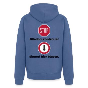 Alkoholkontrolle Witziger Alkohol Saufen Spruch - Unisex Premium Bio Zip Hoodie - Taubenblau - Hinten - Nico (187cm)