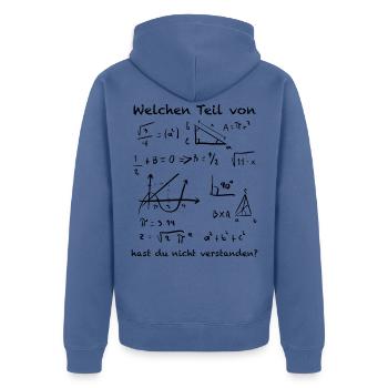 Welchen Teil von hast du nicht verstanden Mathe - Unisex Premium Bio Zip Hoodie - Taubenblau - Hinten - Nico (187cm)