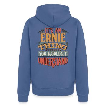 Es ist eine Ernie-Sache, die Sie nicht verstehen würden - - Unisex Premium Bio Zip Hoodie - Taubenblau - Hinten - Nico (187cm)