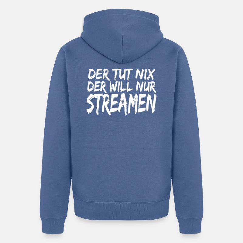 Streamen Streamer Spruch Design Live-Stream - Unisex Premium Bio Zip Hoodie - Taubenblau