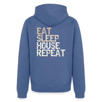 Eat Sleep House Repeat vintage Spruch Design - Unisex Premium Bio Zip Hoodie - Taubenblau - Hinten - Nico (187cm)