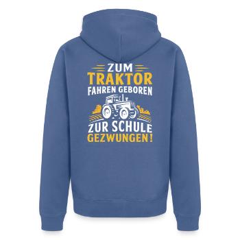 Zum Traktor fahren geboren Zur Schule gezwungen - Unisex Premium Bio Zip Hoodie - Taubenblau - Hinten - Nico (187cm)