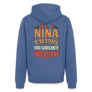 Es ist eine Nina-Sache, die du nicht verstehen würdest - Nina - Unisex Premium Bio Zip Hoodie - Taubenblau - Hinten - Nico (187cm)
