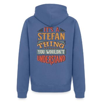 Es ist eine Stefan-Sache, die Sie nicht verstehen würden - - Unisex Premium Bio Zip Hoodie - Taubenblau - Hinten - Nico (187cm)