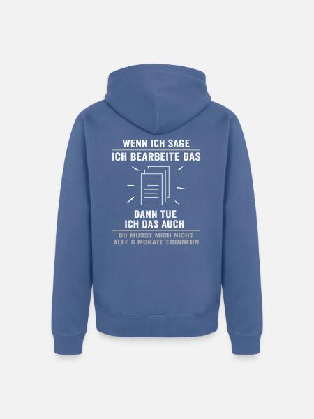 Beamter auf Lebenszeit Verbeamtung Beamten - Unisex Premium Bio Zip Hoodie - Taubenblau