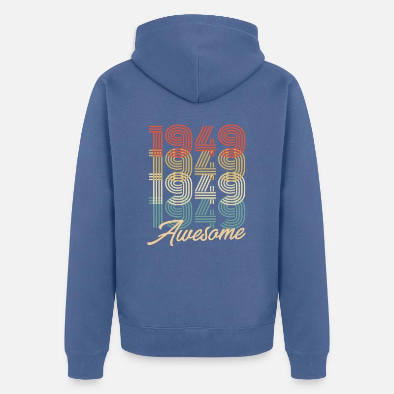 Drôle d’anniversaire génial 1949 - Veste à capuche bio Premium Unisexe - bleu pigeon