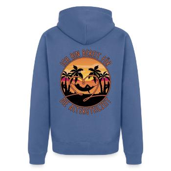 Rente Pension Spruch Bereit für die Altersteilzeit - Unisex Premium Bio Zip Hoodie - Taubenblau - Hinten - Nico (187cm)