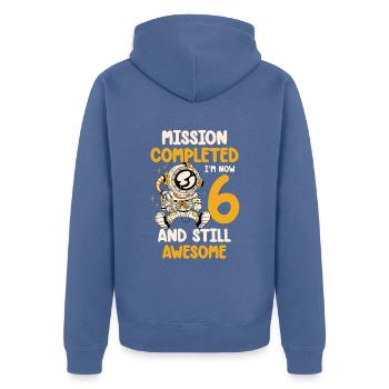 Mission Abgeschlossen Ich Bin Jetzt 6 Und Immer - Unisex Premium Bio Zip Hoodie - Taubenblau - Hinten - Nico (187cm)