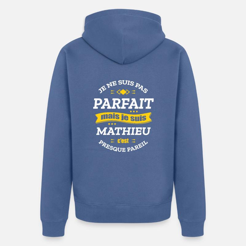 MATHIEU PARFAIT - PRENOM MATHIEU - Veste à capuche bio Premium Unisexe - bleu pigeon