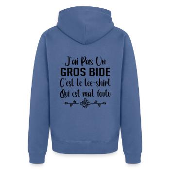 J'ai Pas Un Gros Bide C'est Le Tee-Shirt mal foutu - Veste à capuche bio Premium Unisexe - bleu pigeon - Dos - Nico (187cm)