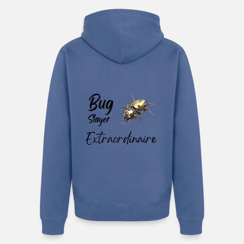 Bug Slayer Extraordinaire - Veste à capuche bio Premium Unisexe - bleu pigeon