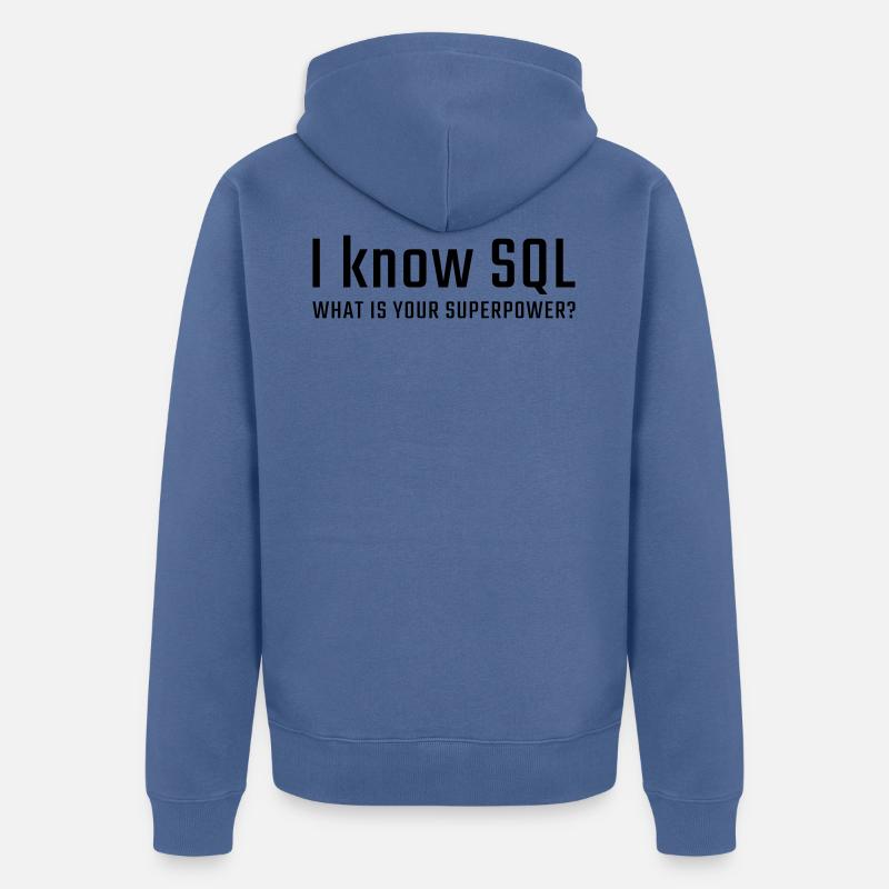 Je connais SQL - Veste à capuche bio Premium Unisexe - bleu pigeon