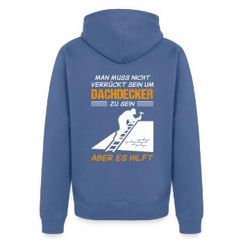 Dachdecker Beruf Lustiger Spruch Geschenk - Unisex Premium Bio Zip Hoodie - Taubenblau - Hinten - Nico (187cm)