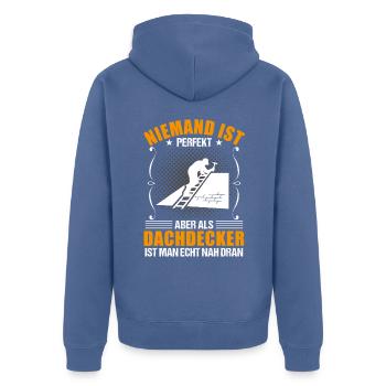Dachdecker Beruf Lustiger Spruch Geschenk - Unisex Premium Bio Zip Hoodie - Taubenblau - Hinten - Nico (187cm)
