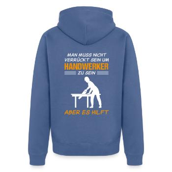 Handwerker Handwerk Lustiger Spruch Geschenk - Unisex Premium Bio Zip Hoodie - Taubenblau - Hinten - Nico (187cm)