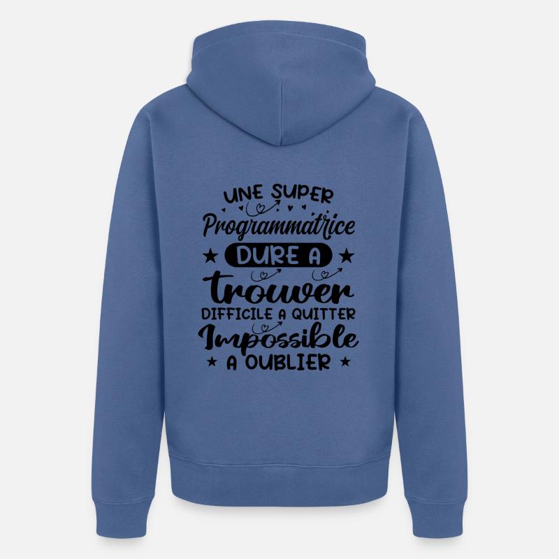 Une Super Programmatrice - Cadeau programmatrice - Veste à capuche bio Premium Unisexe - bleu pigeon