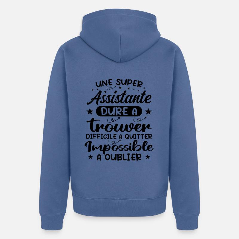 Une Super Assistante - Cadeau assistante - Veste à capuche bio Premium Unisexe - bleu pigeon