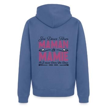 J'ai deux titres maman et Mamie. Cadeau Maman - Veste à capuche bio Premium Unisexe - bleu pigeon - Dos - Nico (187cm)