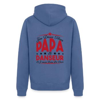 J'ai deux titres Papa et Danseur, Cadeau Papa. - Veste à capuche bio Premium Unisexe - bleu pigeon - Dos - Nico (187cm)